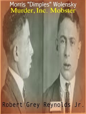 cover image of Morris "Dimples" Wolensky Murder, Inc. Mobster